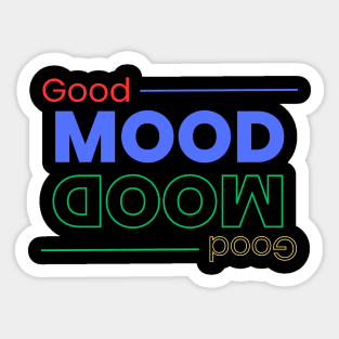 Good Mood all around Sticker